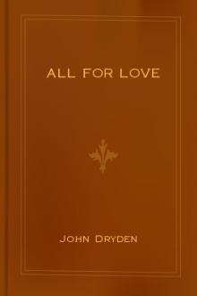All For Love by John Dryden