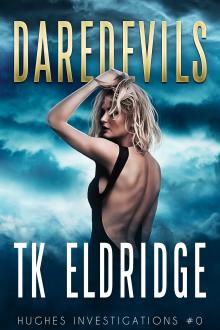 Daredevils by T.K. Eldridge